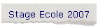 Stage Ecole 2007